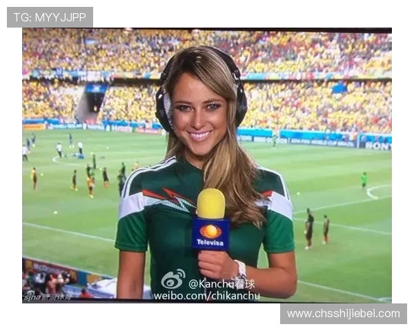 世界杯美女主播如何成为焦点，她们的魅力与专业并存的秘密